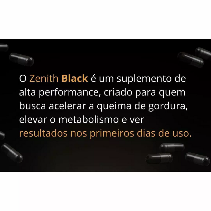 ZENITH BLACK - Suplemento EMAGRECEDOR Termogênico - LANÇAMENTO + Frete Grátis Para Todo Brasil